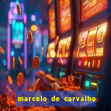 marcelo de carvalho fortuna estimada